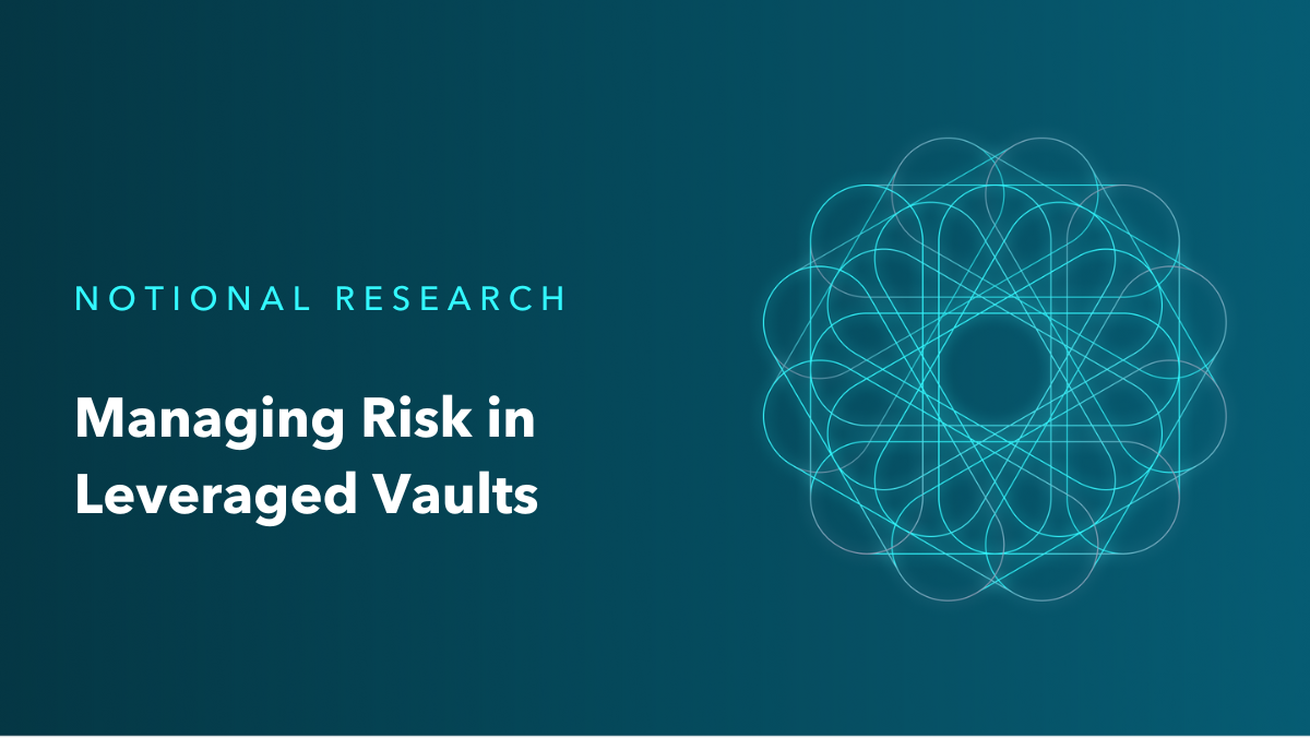 Managing Risk in Leveraged Vaults