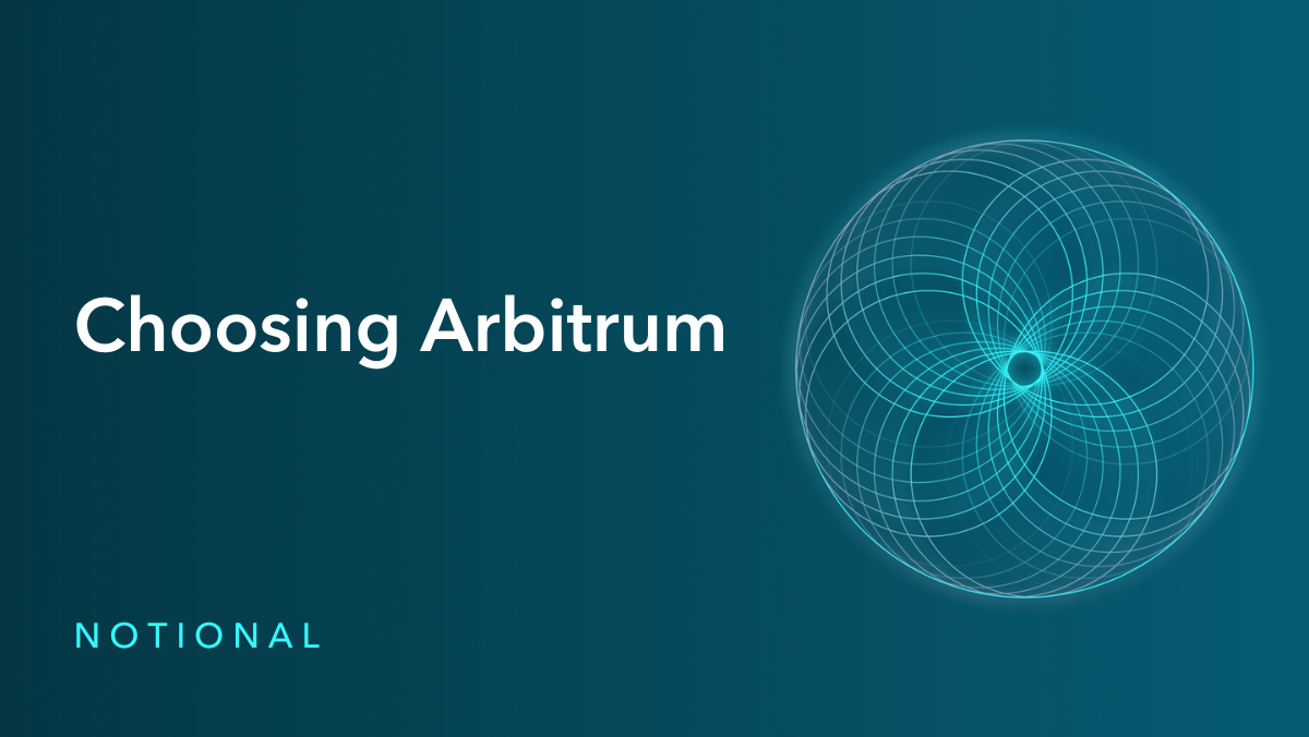 Why We're Choosing Arbitrum