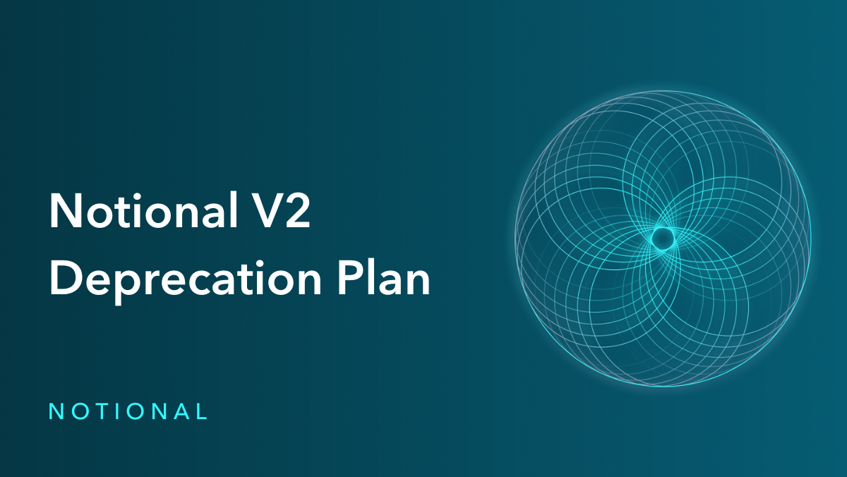 Notional V2 Deprecation Plan
