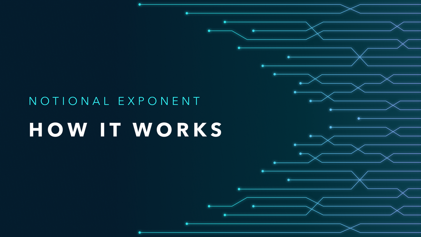 Notional Exponent: How it Works