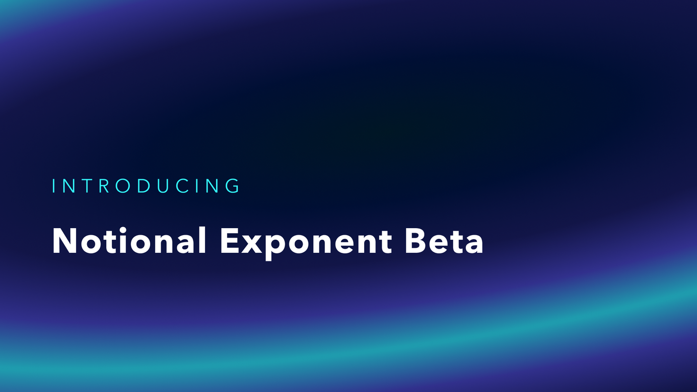 Notional Exponent: Beta Launch