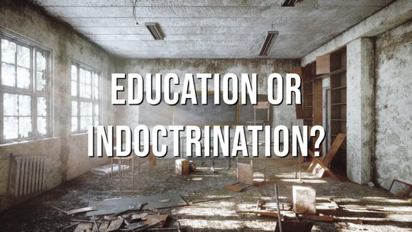 Are You Paying for Education or Indoctrination?