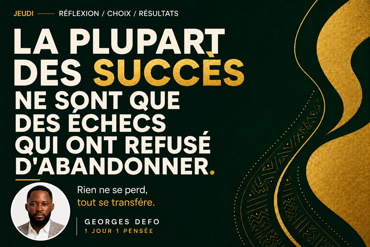 La plupart des succès ne sont que des échecs qui ont refusé d’abandonner