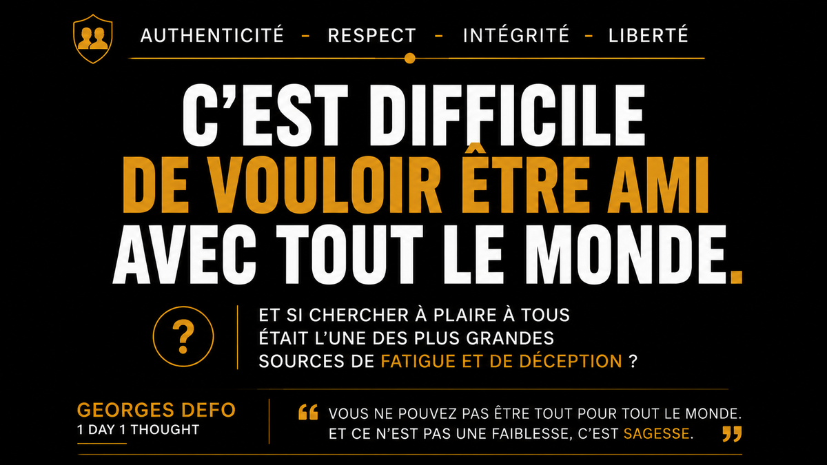 Le jour où j’ai arrêté de vouloir être l’ami de tout le monde.