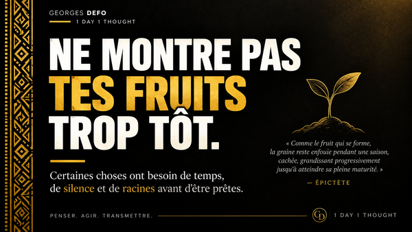 Ne montre pas tes fruits trop tôt