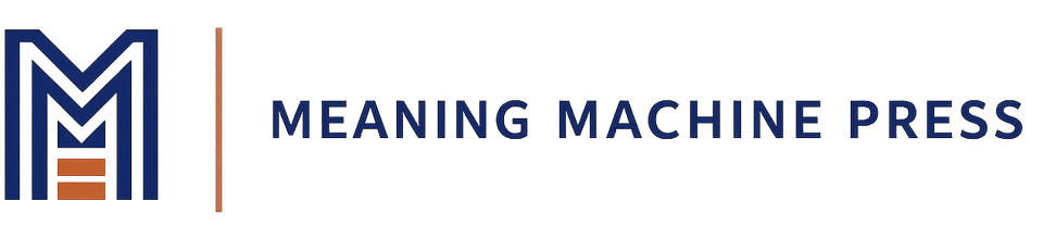 Meaning Machine Press