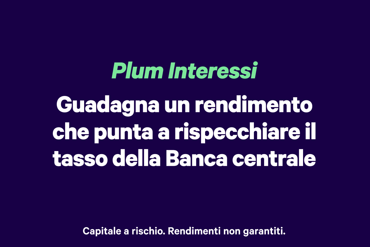 Guadagna un rendimento del 3,63%* che punta a rispecchiare il tasso della Banca centrale