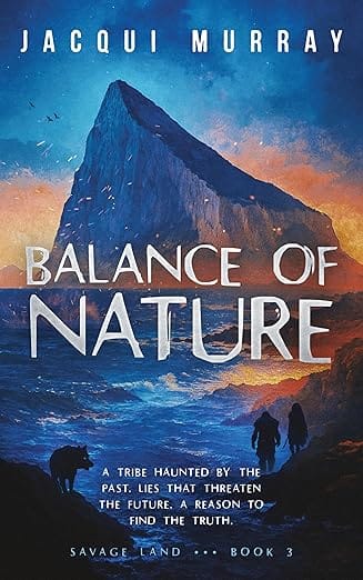Balance of Nature How Our Prehistoric Ancestors Survived