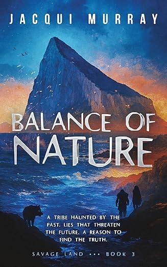 Balance of Nature How Our Prehistoric Ancestors Survived