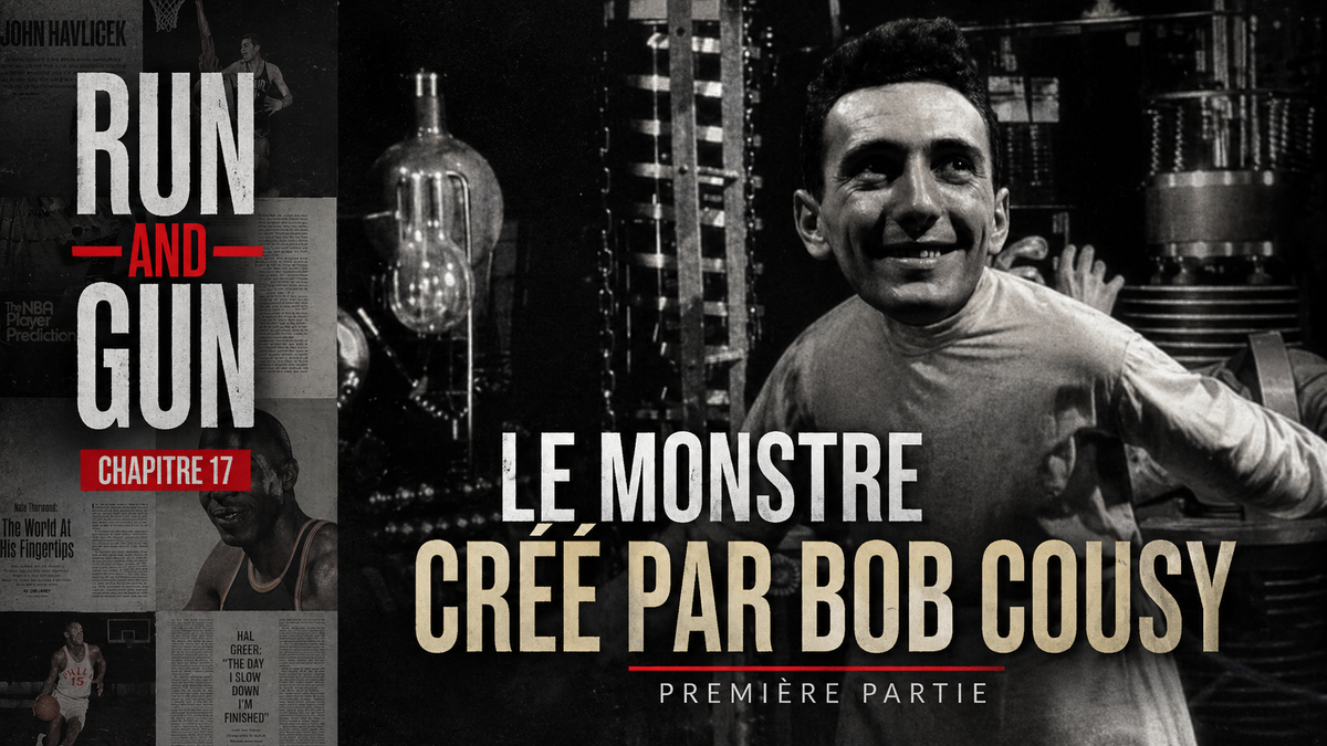 Le Monstre créé par Bob Cousy