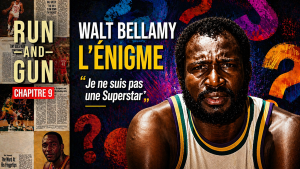 Walt Bellamy, l'énigme