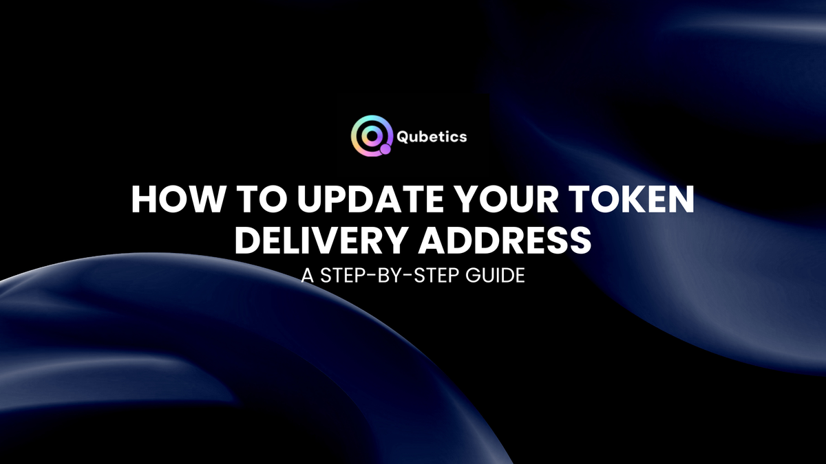 Updating Your Wallet Address for Qubetics Token Delivery: What You Need to Know