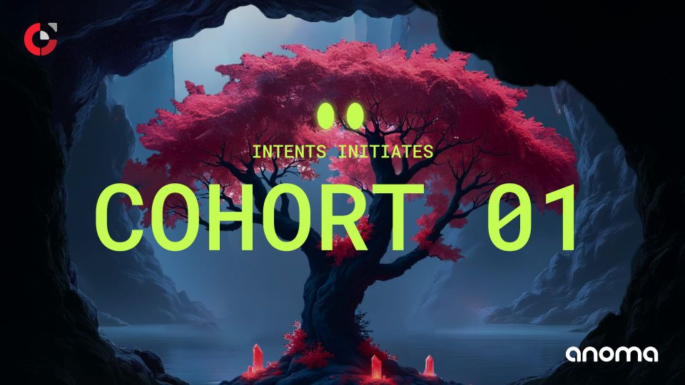 Announcing Intents Initiates Cohort 01