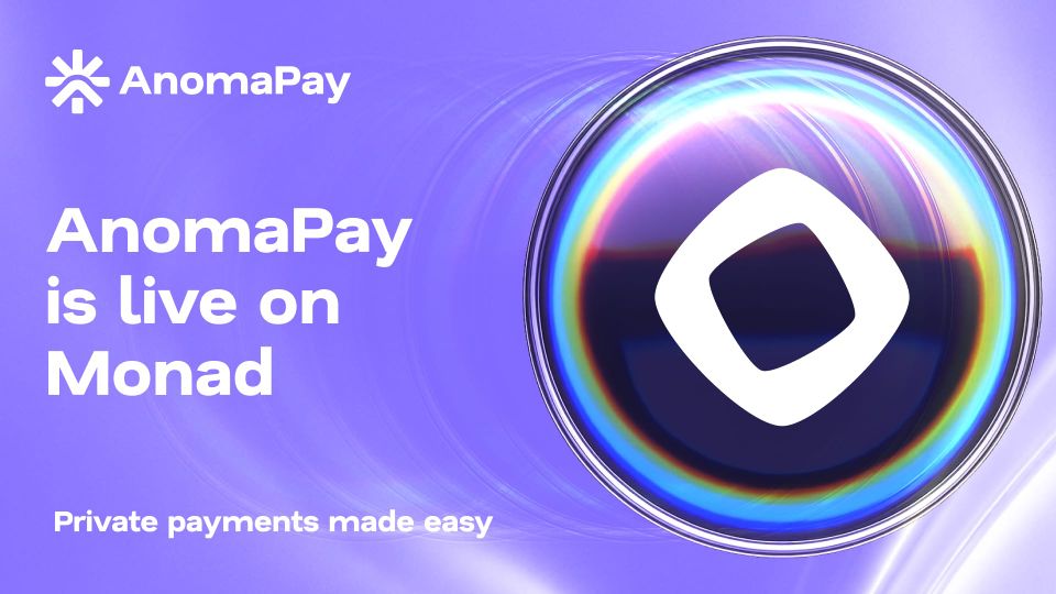 AnomaPay is now Live on Monad