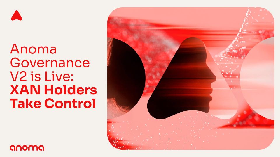 Anoma Governance V2 is Live: XAN Holders Take Control