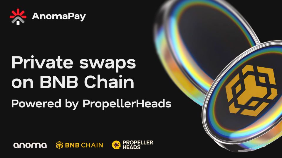 Private swaps are now live on BNB Chain, Powered by PropellerHeads