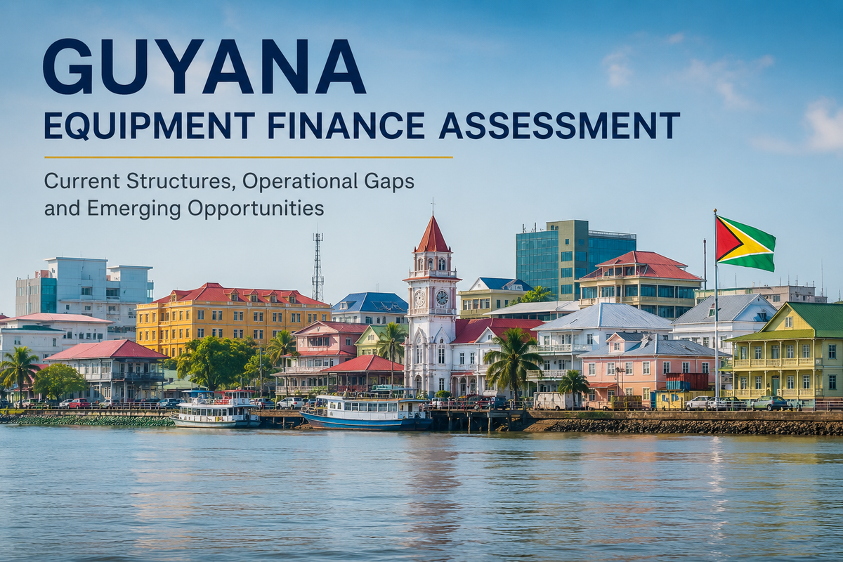 Guyana Equipment Finance Assessment May 2026