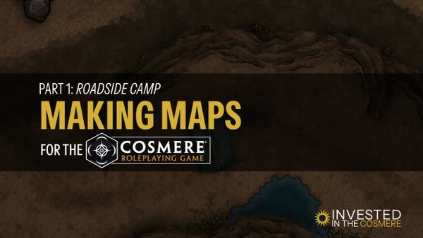 Making Maps for the Cosmere RPG: Part 1, Roadside Camp