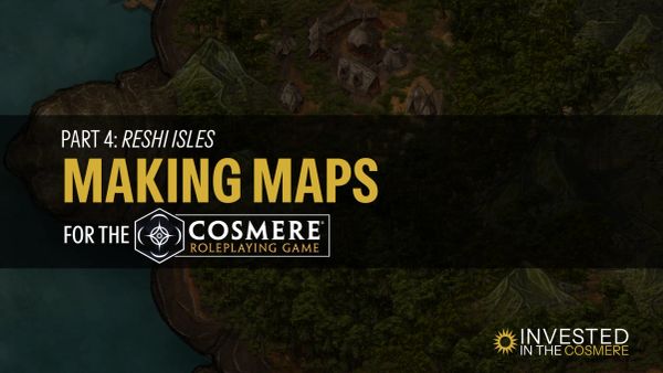 Making Maps for the Cosmere RPG: Part 4, Reshi Isles