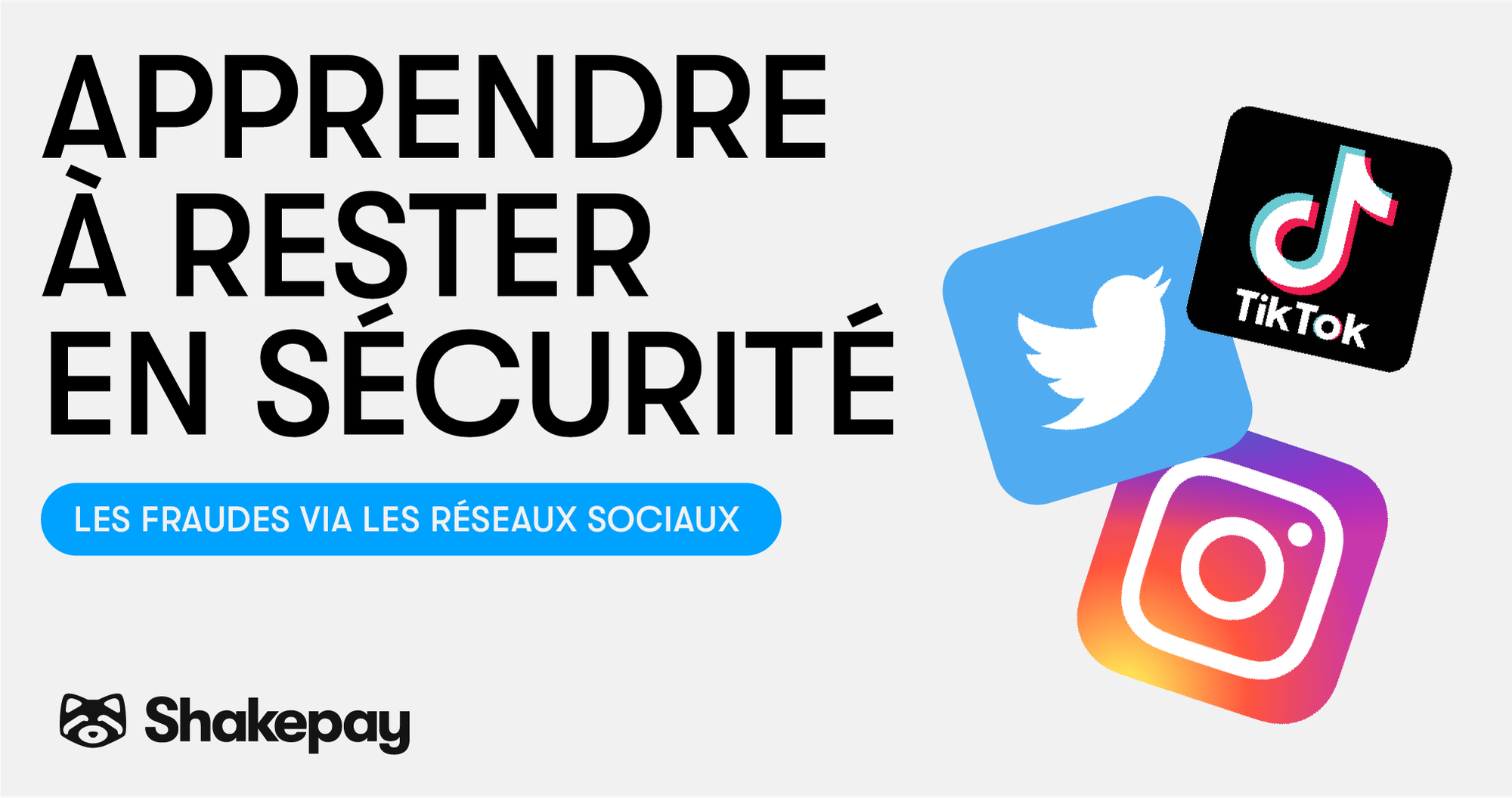 Apprendre à rester en sécurité:
Les fraudes via les réseaux sociaux