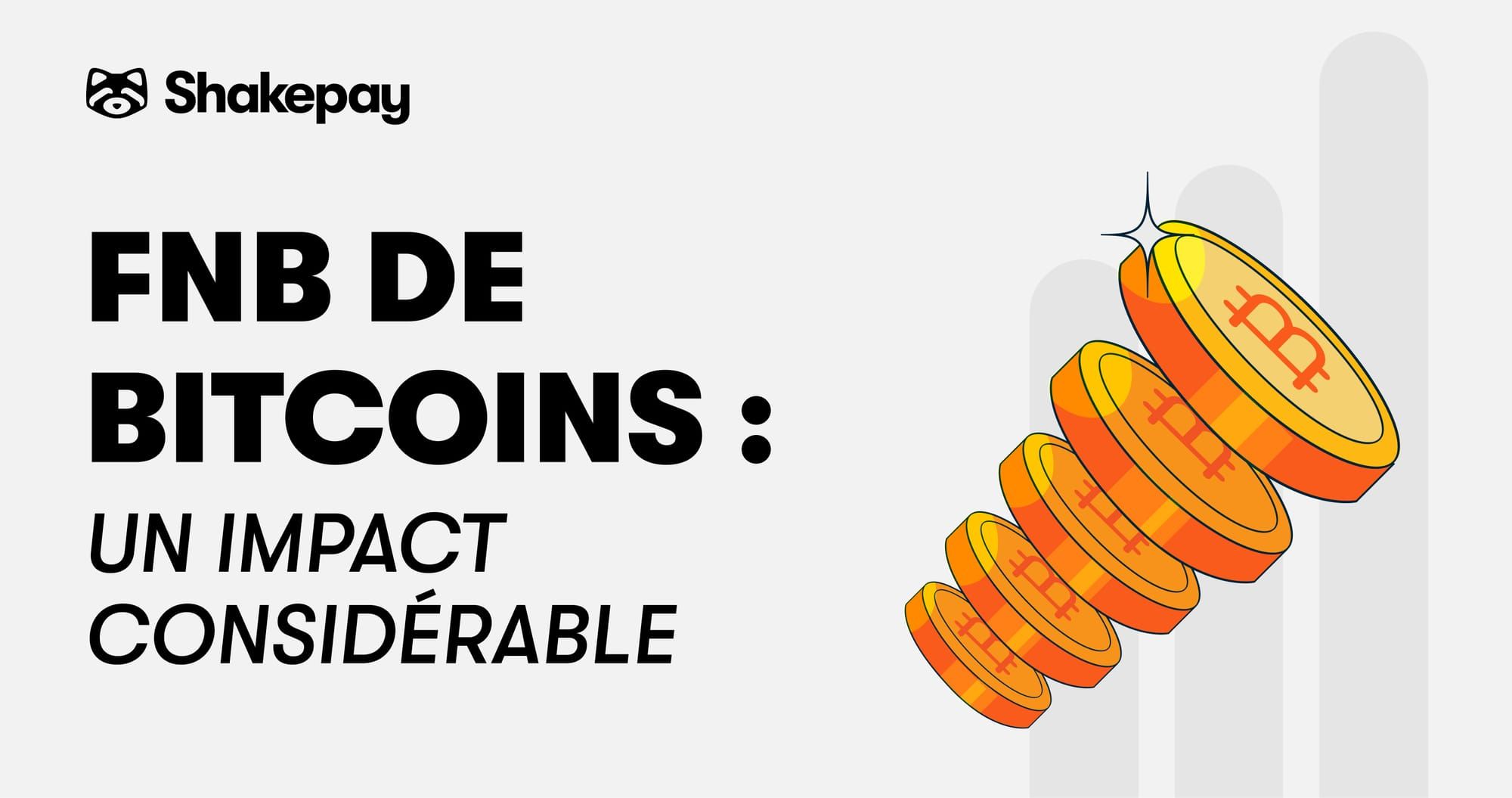 Les FNB de bitcoins : une avancée majeure pour le Bitcoin 👏