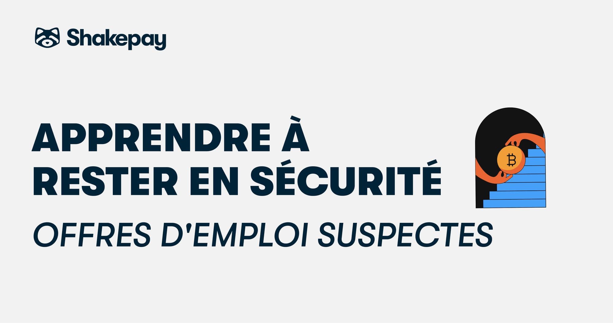 Apprendre à rester en sécurité : Offres d'emploi suspectes