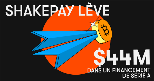 Shakepay lève 44 M$ pour introduire l'âge d'or du Bitcoin