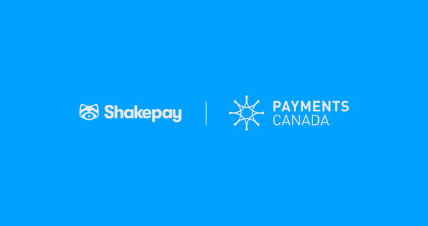 Making history: Shakepay joins exclusive group of fintechs as a member of Payments Canada