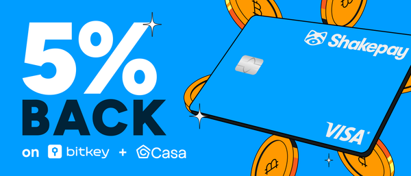 5% back on Bitkey + Casa