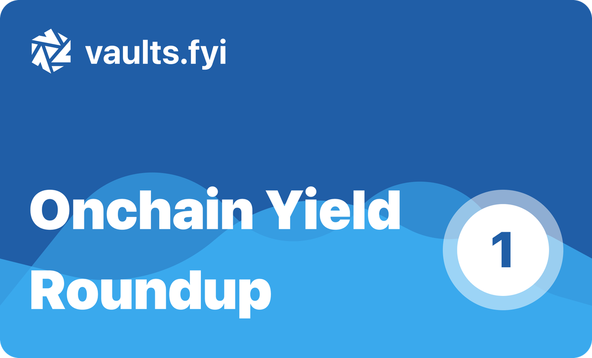 vaults.fyi Onchain Yield Roundup - October 4, 2024