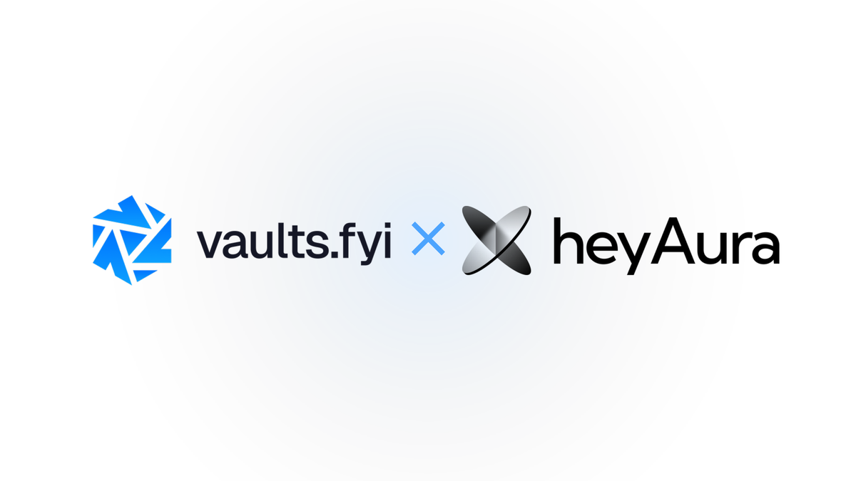 heyAura × vaults.fyi: from yield discovery to deposit, in one flow