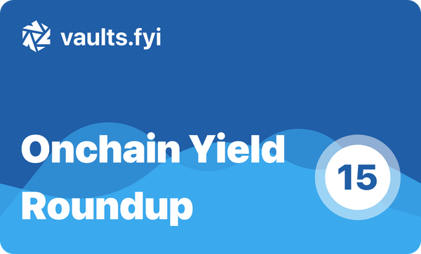 vaults.fyi Onchain Yield Roundup - January 25, 2025