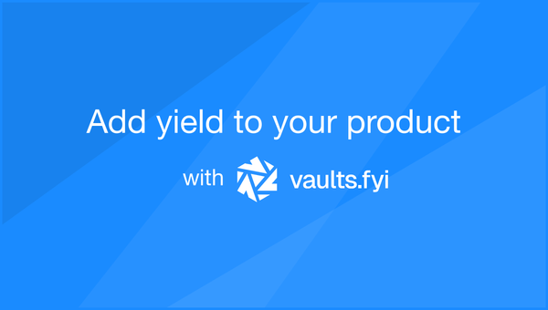 Add yield to your stablecoin product with vaults.fyi