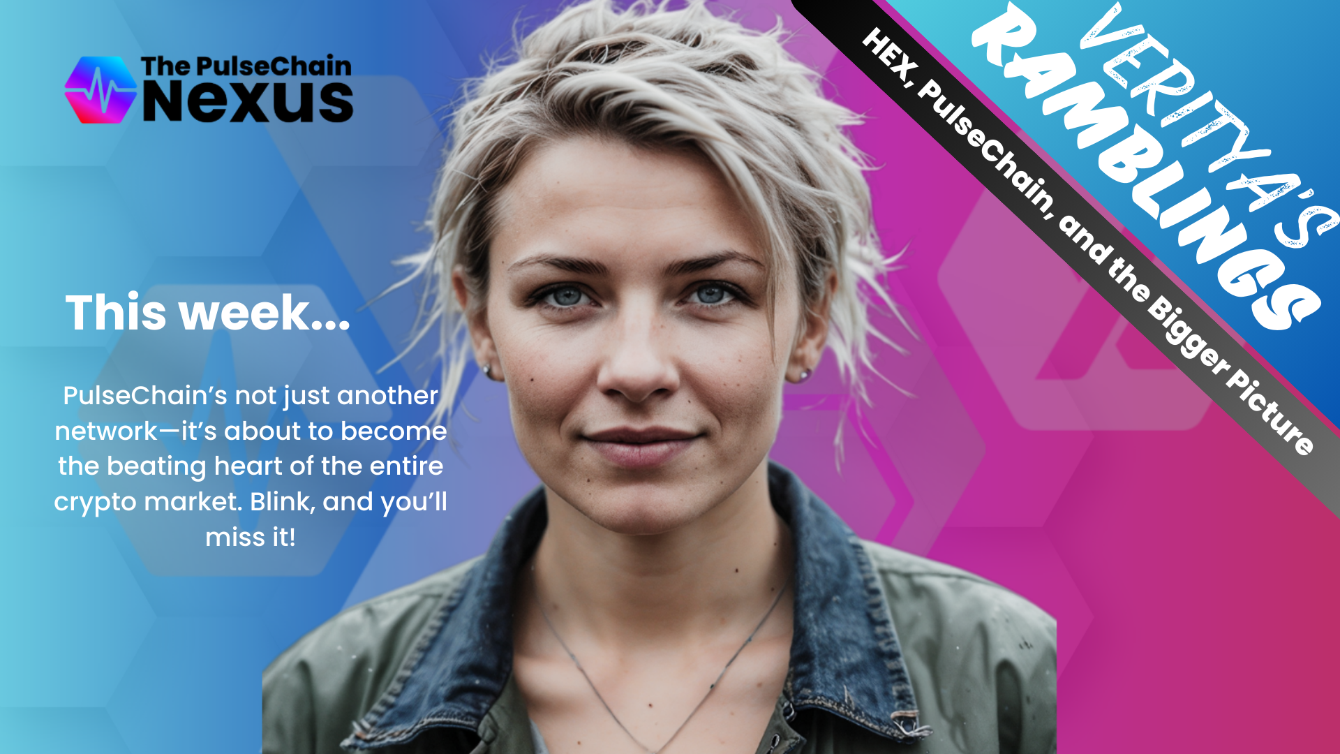 Veritya's Ramblings #001