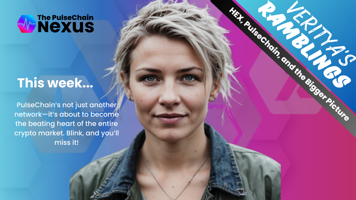 Veritya's Ramblings #001