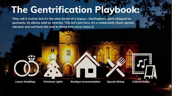 When The Heart is Hollowed: Dartington and the Anatomy of a Quiet Takeover