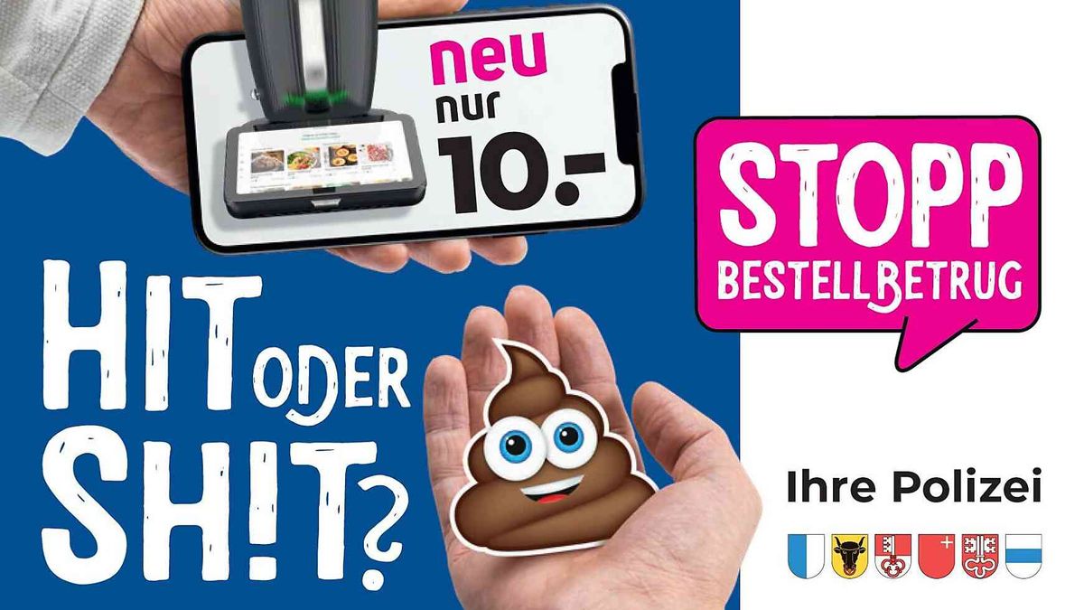 Zentralschweiz: «Hit oder Sh!t?» – STOPP Bestellbetrug