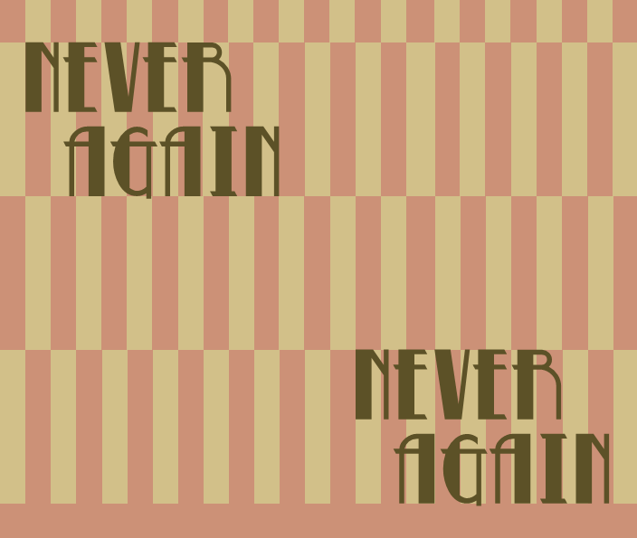 Stylized text reading "Never Again" in the bottom right and top left, imposed over a pink and yellow rectangular background, mid-century modern styled.