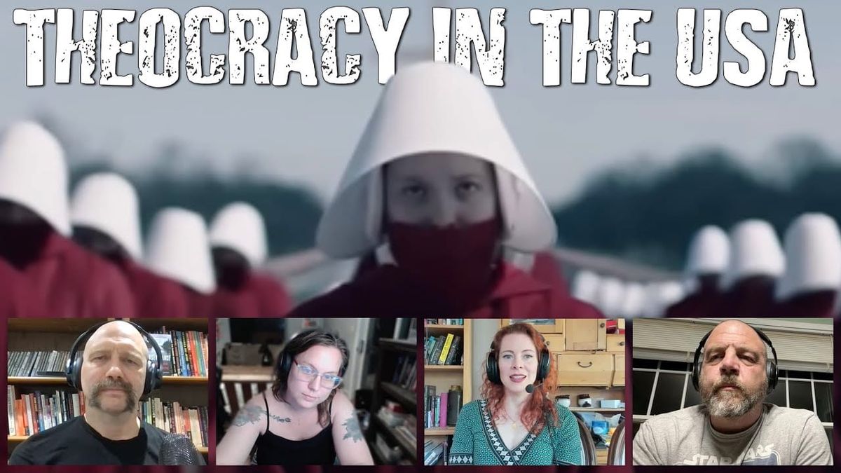 Is the USA Becoming a Handmaid's Theocracy?