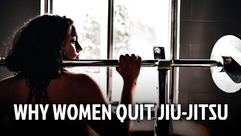 Why Women Quit Jiu-Jitsu