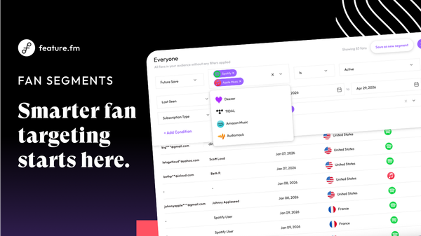 Segment your fans based on behaviors, attributes and even music taste