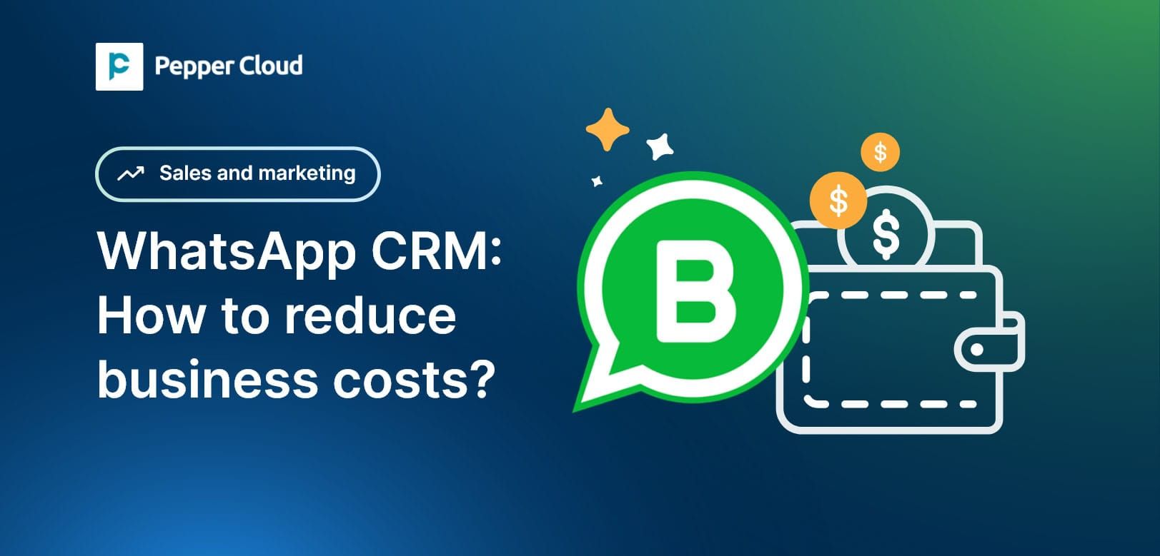 5 ways how WhatsApp CRM can reduce your business costs