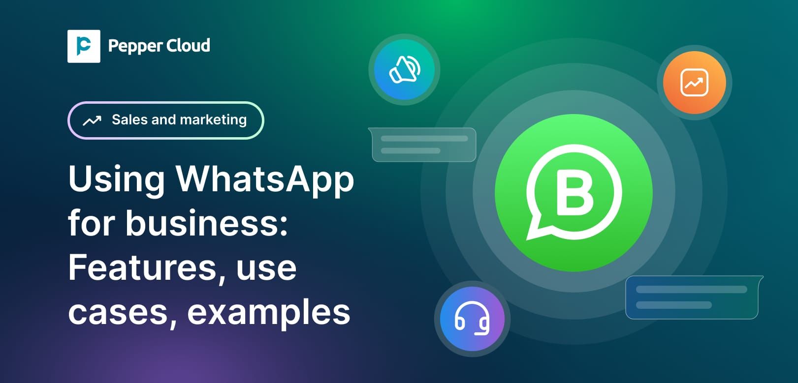 How to use WhatsApp for business in 2026: Features, use cases, examples