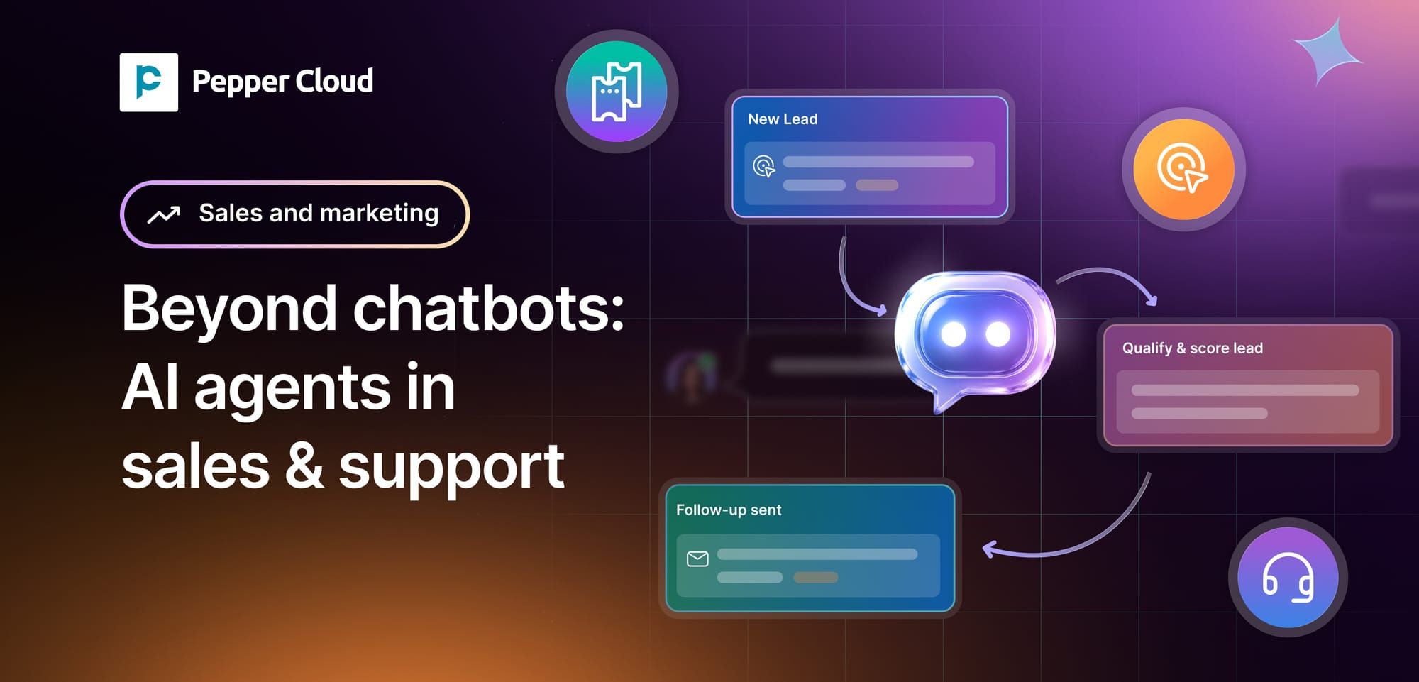 Beyond chatbots: How AI agents are redefining sales and customer support automation in 2026