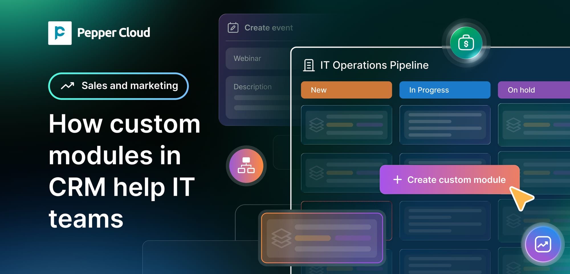 How custom modules in CRM help IT teams: 5 use cases you need to know