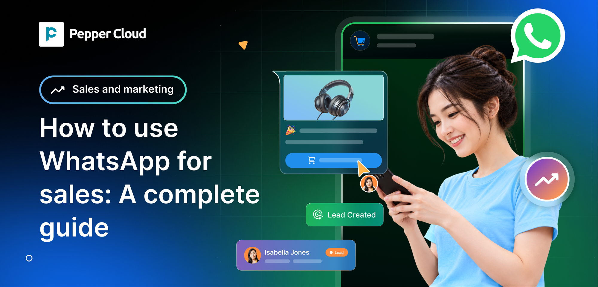 How to use WhatsApp for sales: A complete Guide