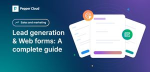 Lead generation and Web forms: A complete guide