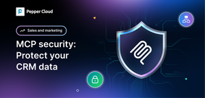 MCP security: How authentication and permissions protect CRM data