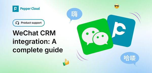 WeChat CRM integration: A step-by-step integration guide for business success
