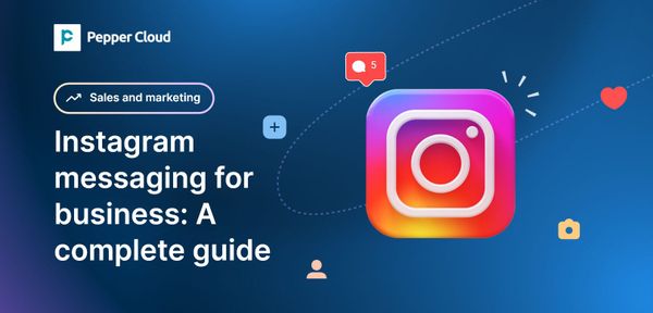 Instagram messaging for your business: A complete guide
